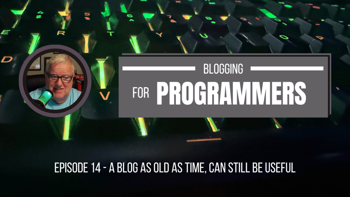 A blog as old as time, can still be useful&nbsp;(014)