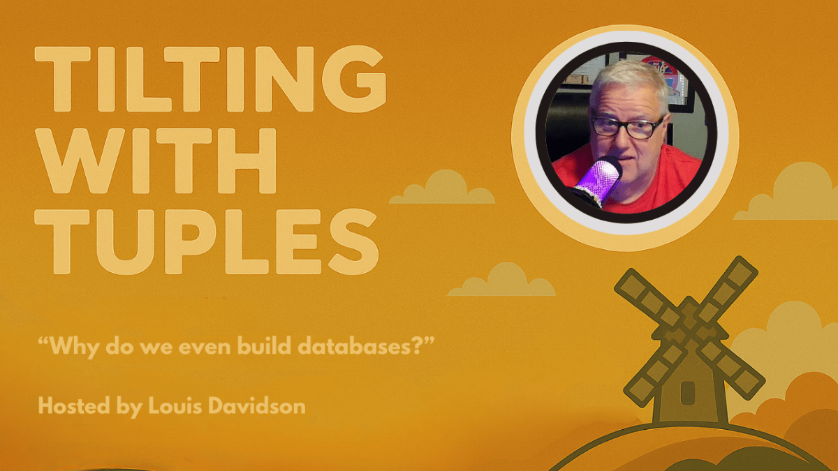 Why do we even build databases?&nbsp;(S01:E03)